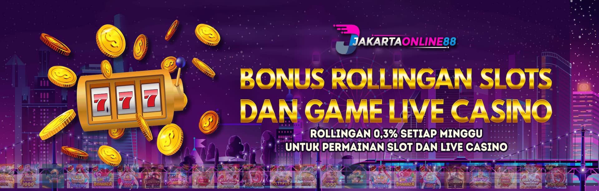 BONUS ROLLINGAN SLOT & LIVE CASINO